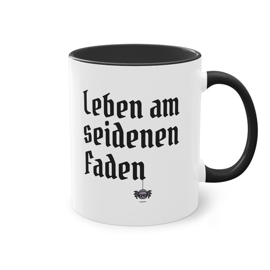 Tasse: "Leben am seidenen Faden" Spinnenhalter Spruch