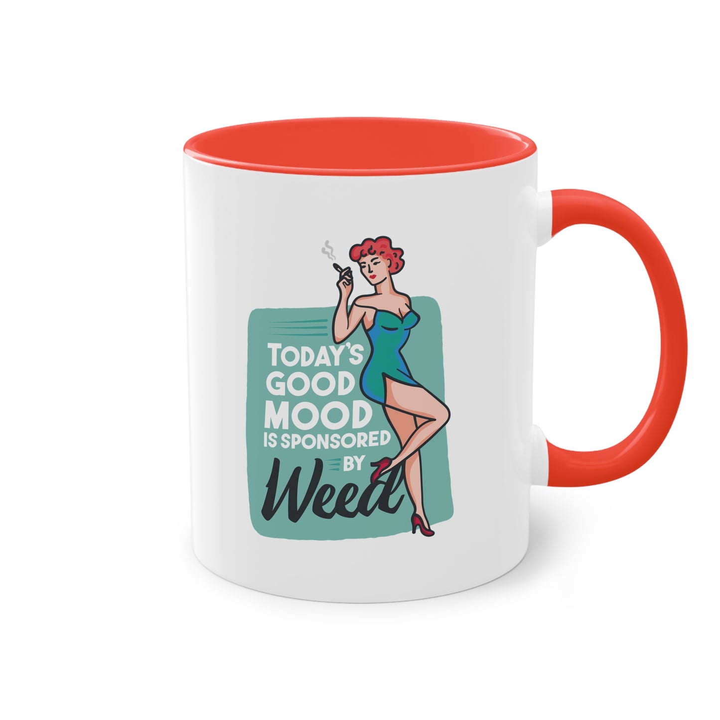 Retro-Tasse mit Spruch "Today's Good Mood Is Sponsored by Weed"