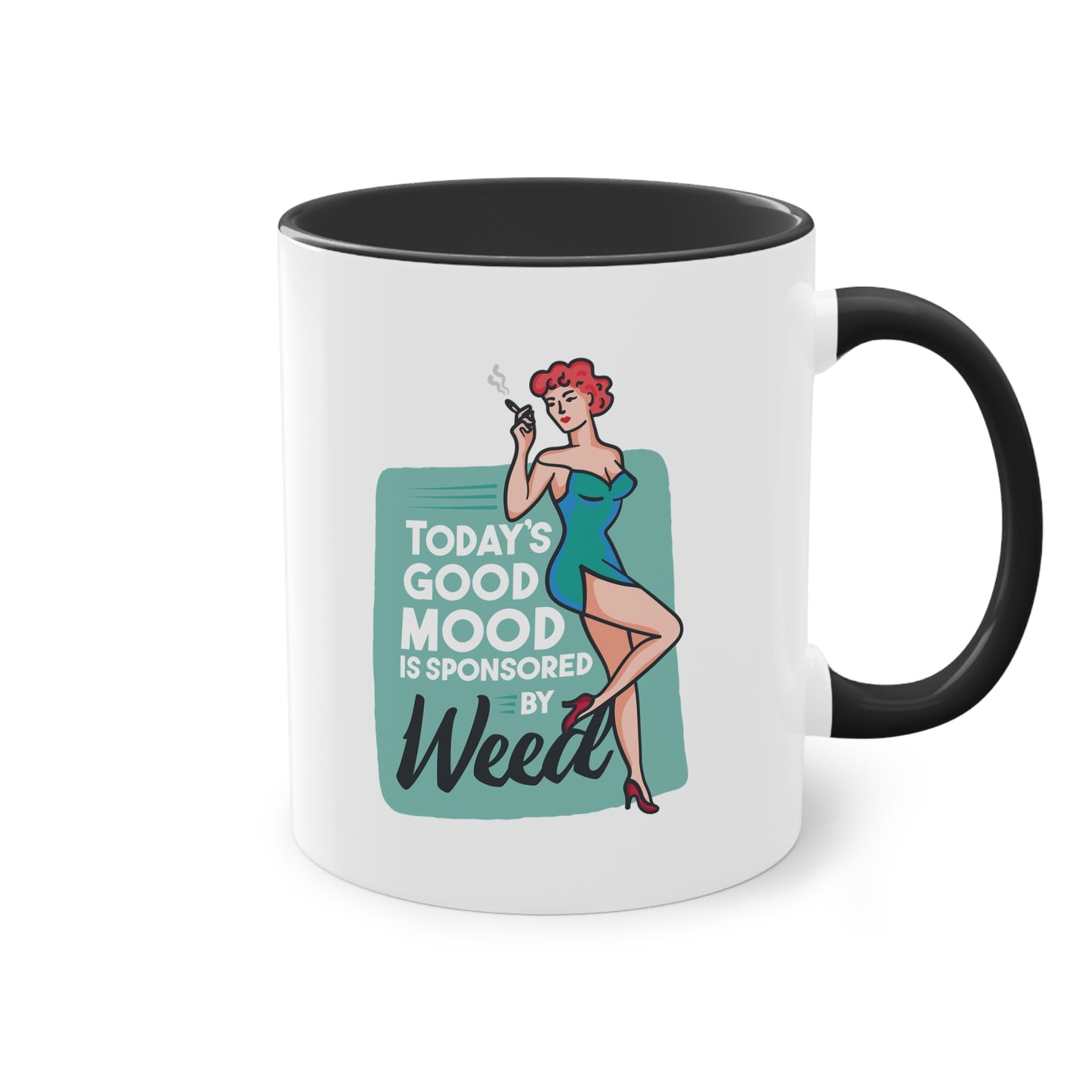 Retro-Tasse mit Spruch "Today's Good Mood Is Sponsored by Weed"