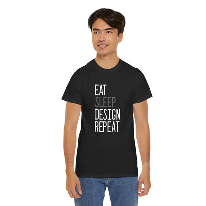 "Eat Sleep Design Repeat" T-Shirt - Für kreative Köpfe