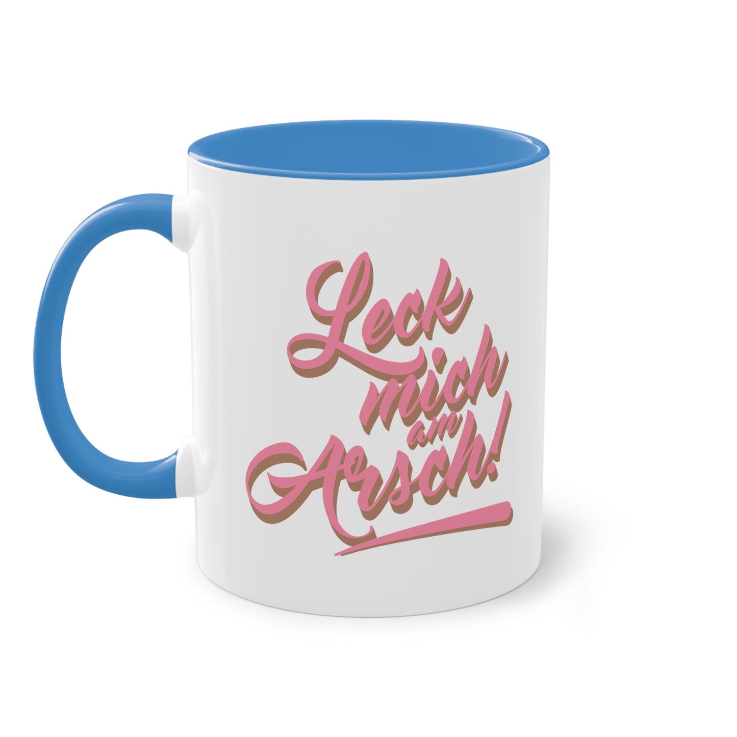 Leck mich am Arsch Tasse - Freches Design mit Stil