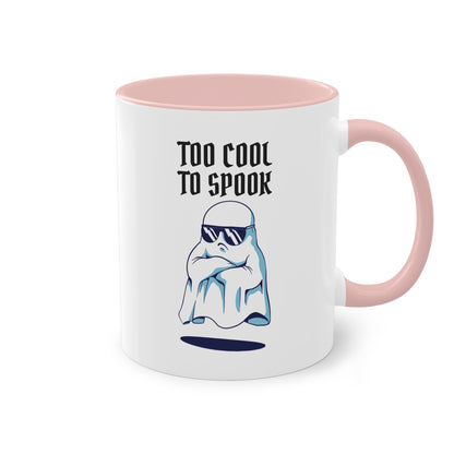 "Too Cool to Spook" Tasse - Für alle, die einfach zu cool für Grusel sind