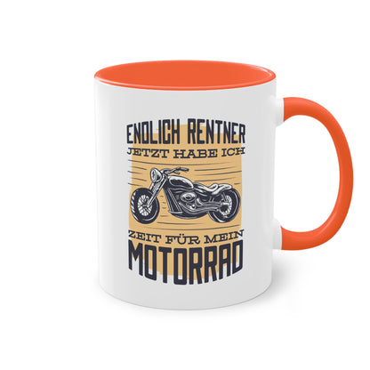 "Endlich Rentner - Jetzt habe ich Zeit für mein Motorrad" Tasse