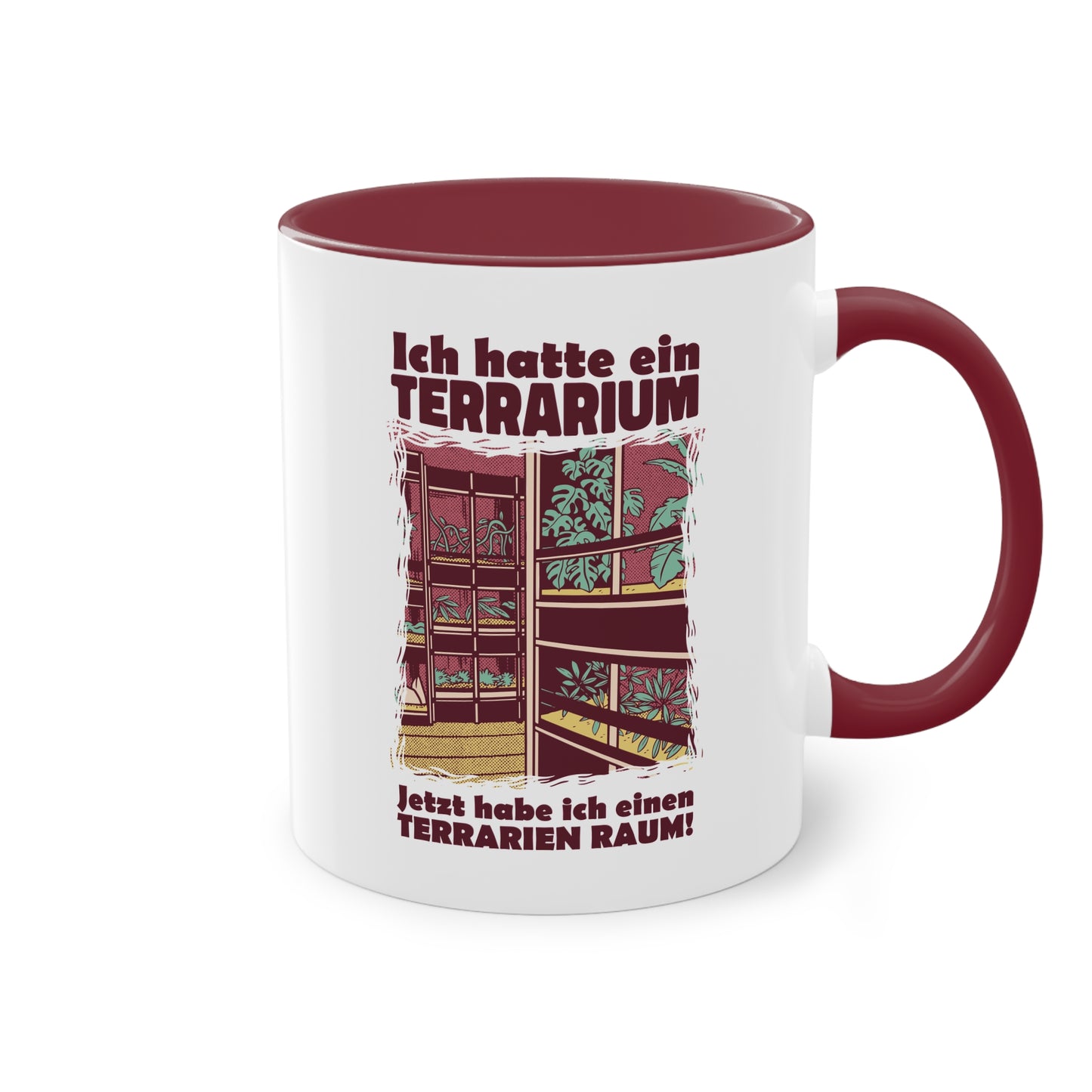 Tasse "Ich hatte ein Terrarium - jetzt habe ich einen Terrarienraum"