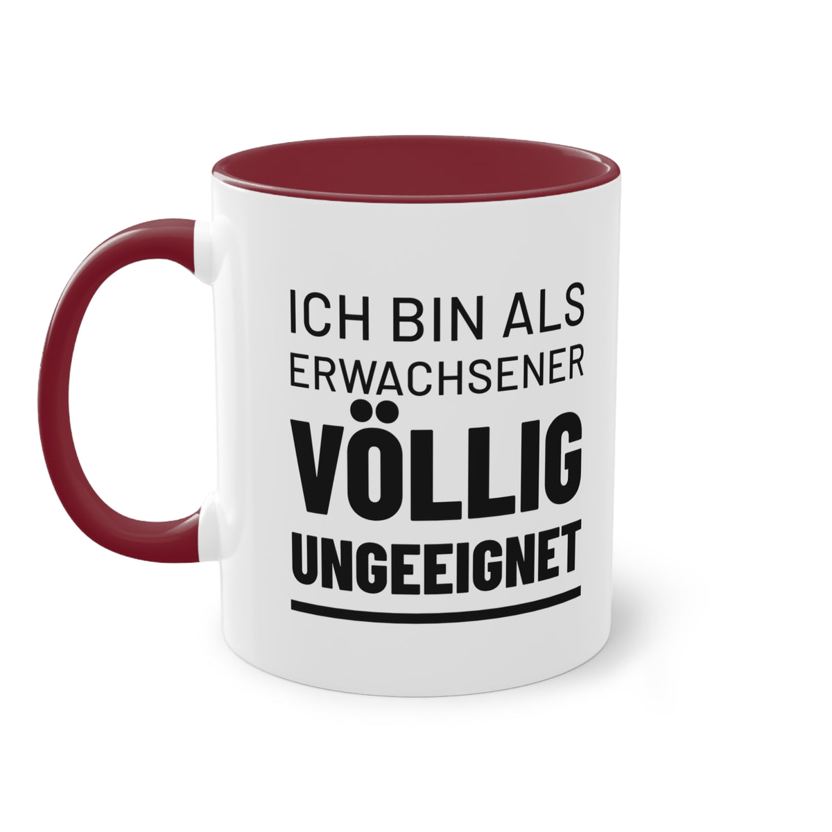 Spruchtasse "Ich bin als Erwachsener völlig ungeeignet", Ansicht 16