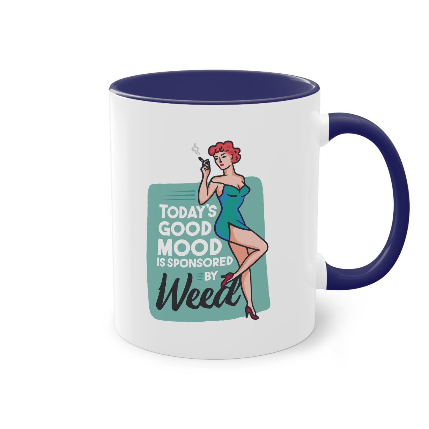 Retro-Tasse mit Spruch "Today's Good Mood Is Sponsored by Weed"