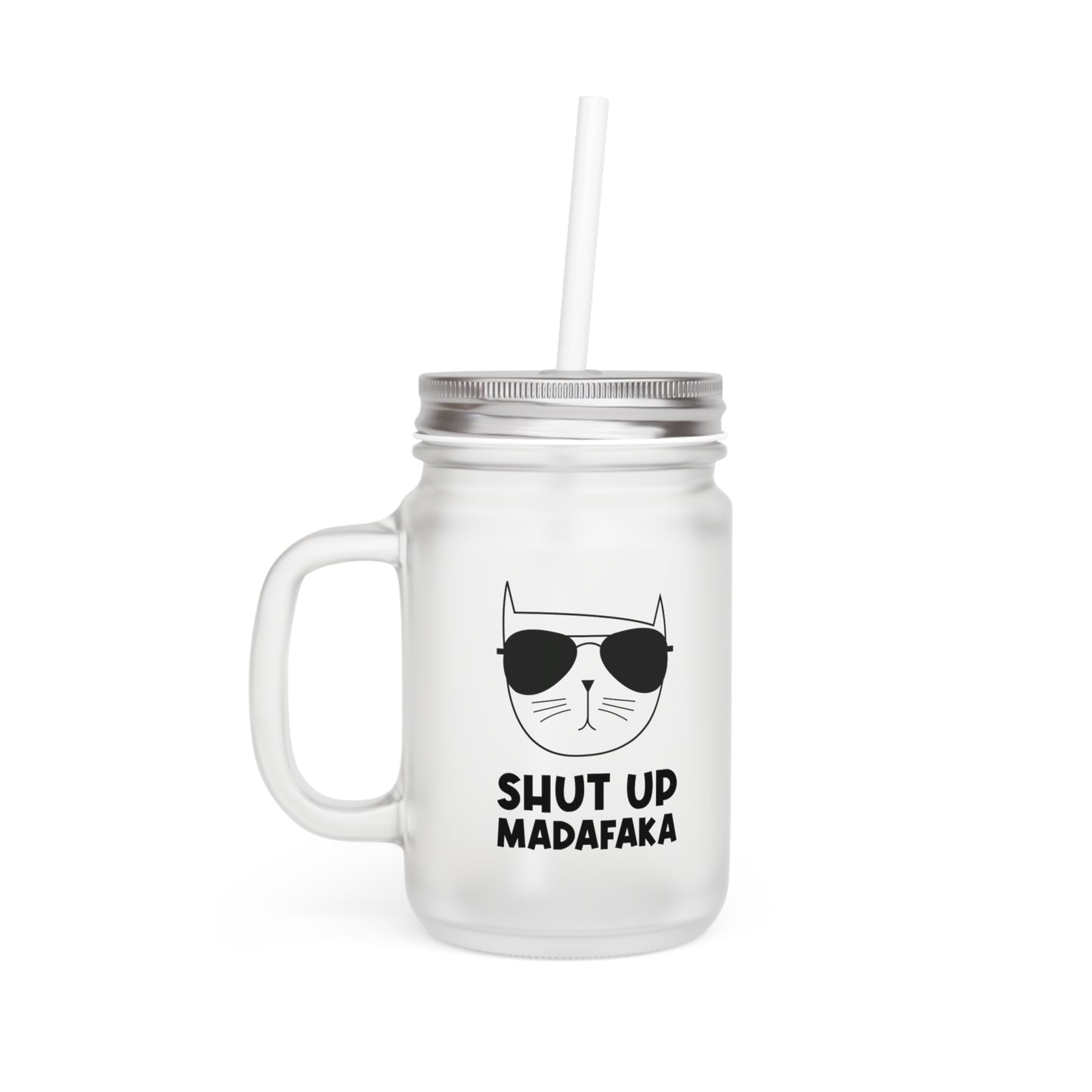 Mason Jar Trinkglas "Shut Up Madafaka" - Coole Katze mit Sonnenbrille