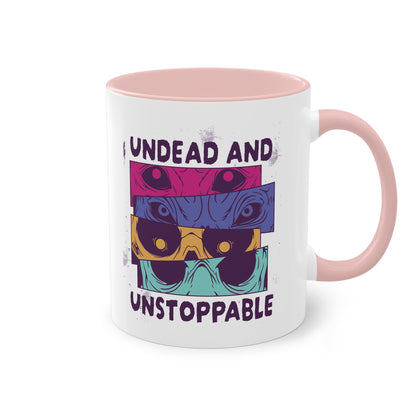 Undead and Unstoppable Tasse - Coole Halloween Keramik Tasse