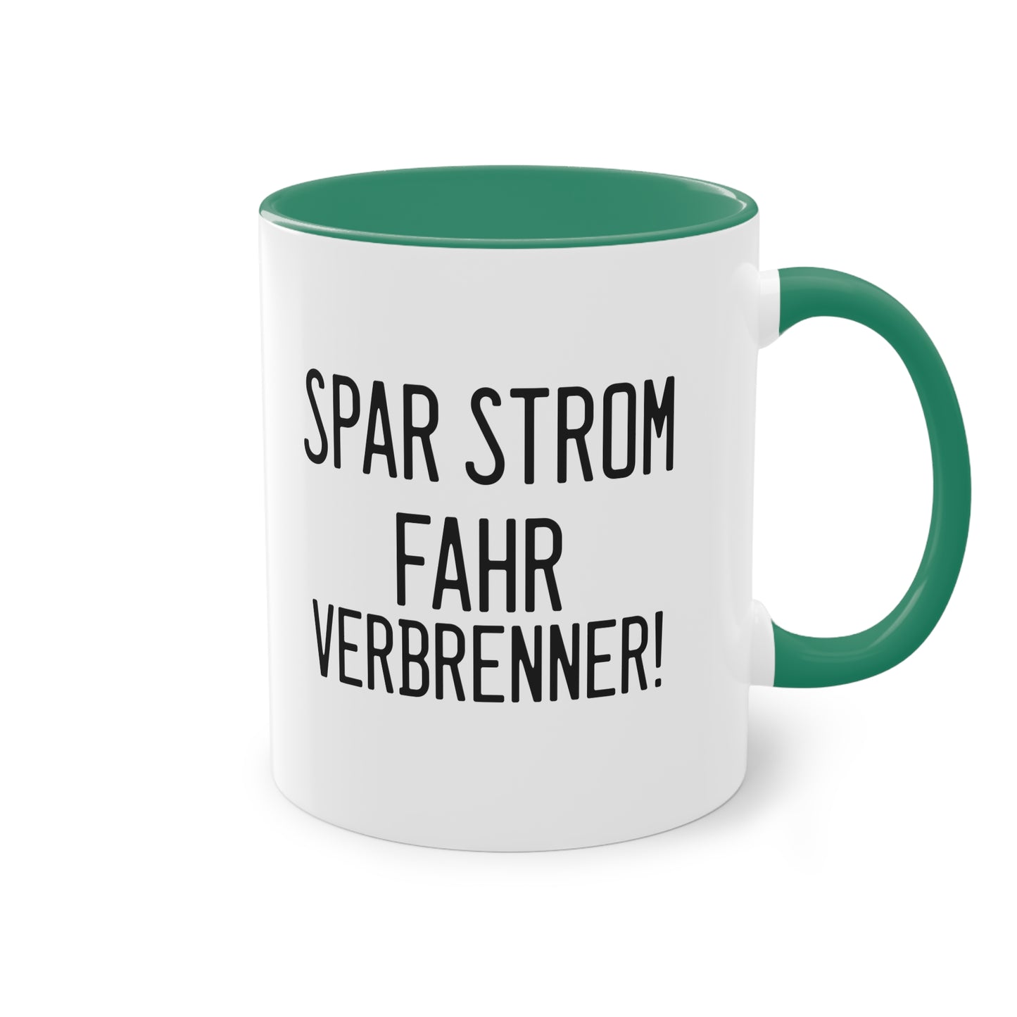 Verbrenner-Revolution - Die "Spar Strom fahr Verbrenner!" Tasse