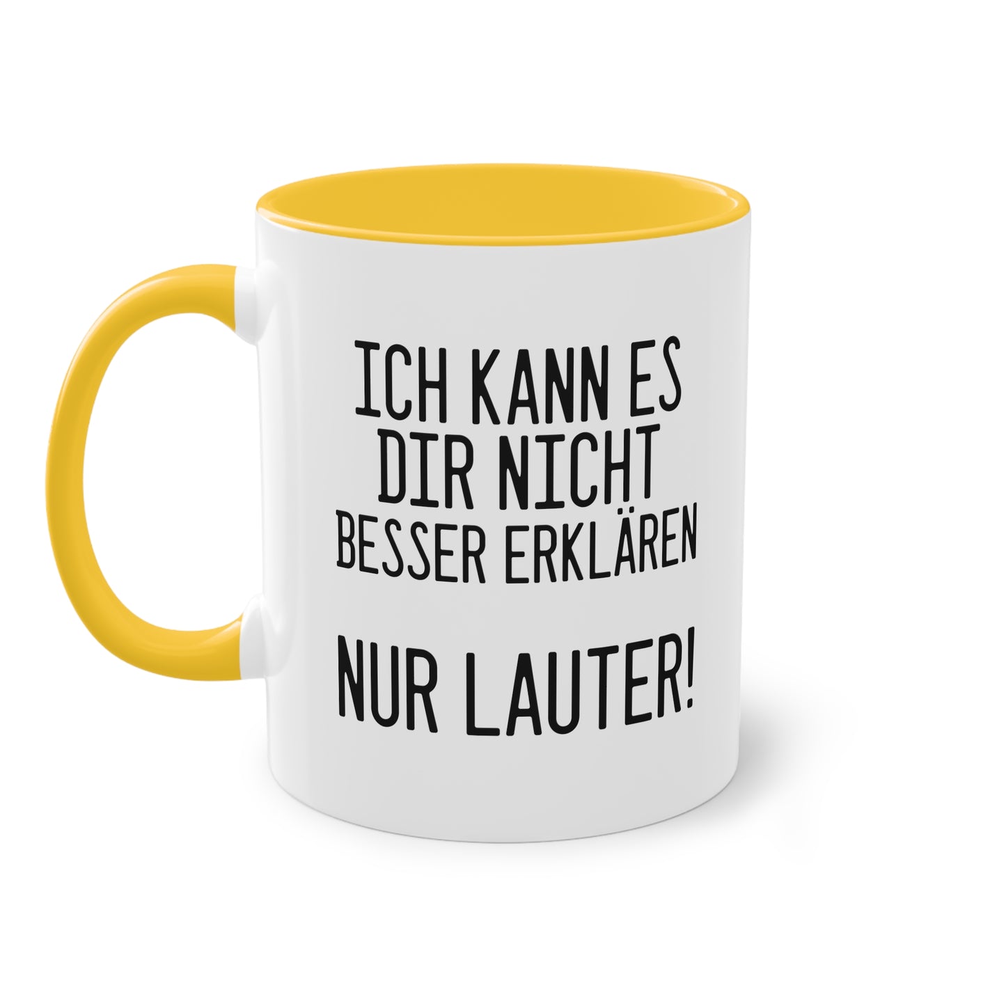 Ich kann es dir nicht besser erklären nur lauter! Tasse