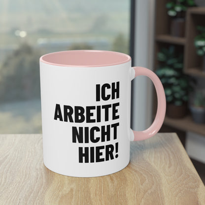 Spruchtasse "Ich arbeite nicht hier!", Ansicht 9