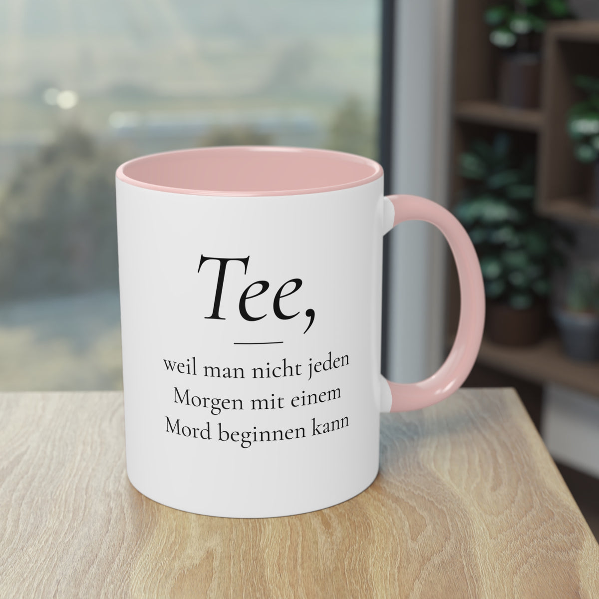 Teetasse "Tee, weil man nicht jeden Morgen mit einem Mord beginnen kann", Ansicht 9