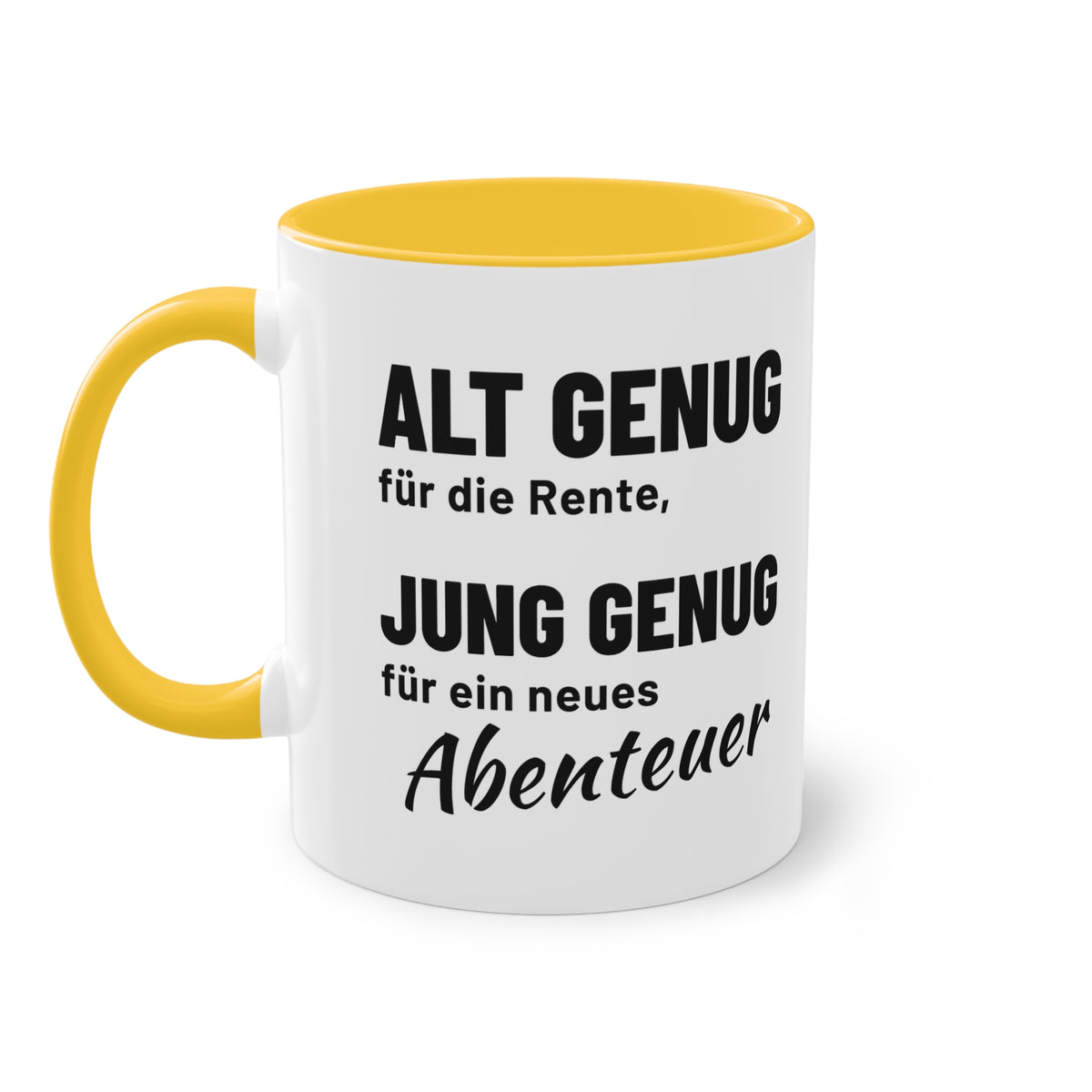 Rentner Tasse "Alt genug für die Rente, jung genug für ein neues Abenteuer", Farbvariante Gold