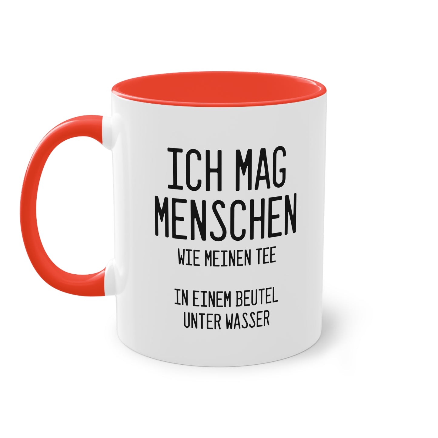 Teebeutel-Philosophie: "Ich mag Menschen wie meinen Tee" Tasse