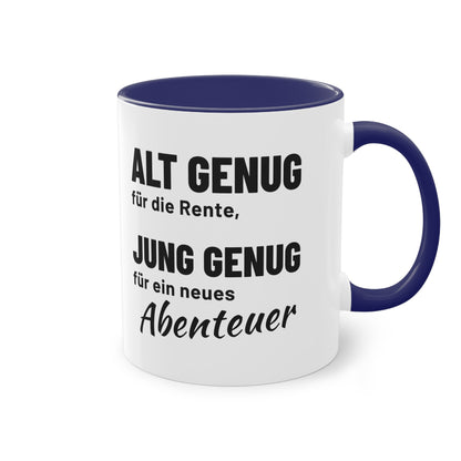 Rentner Tasse "Alt genug für die Rente, jung genug für ein neues Abenteuer", Ansicht 14