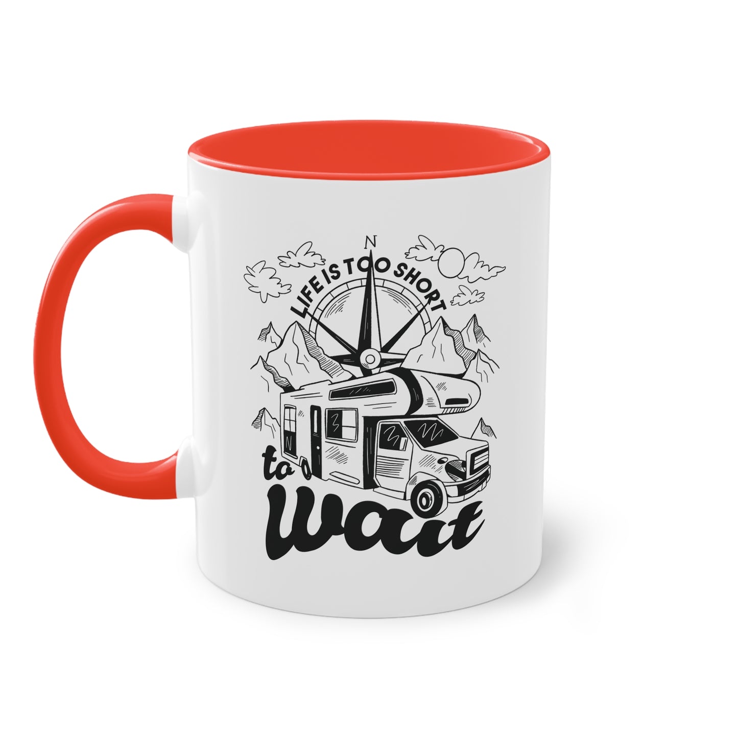 Abenteuer Camping Tasse - "Life is too short to wait"