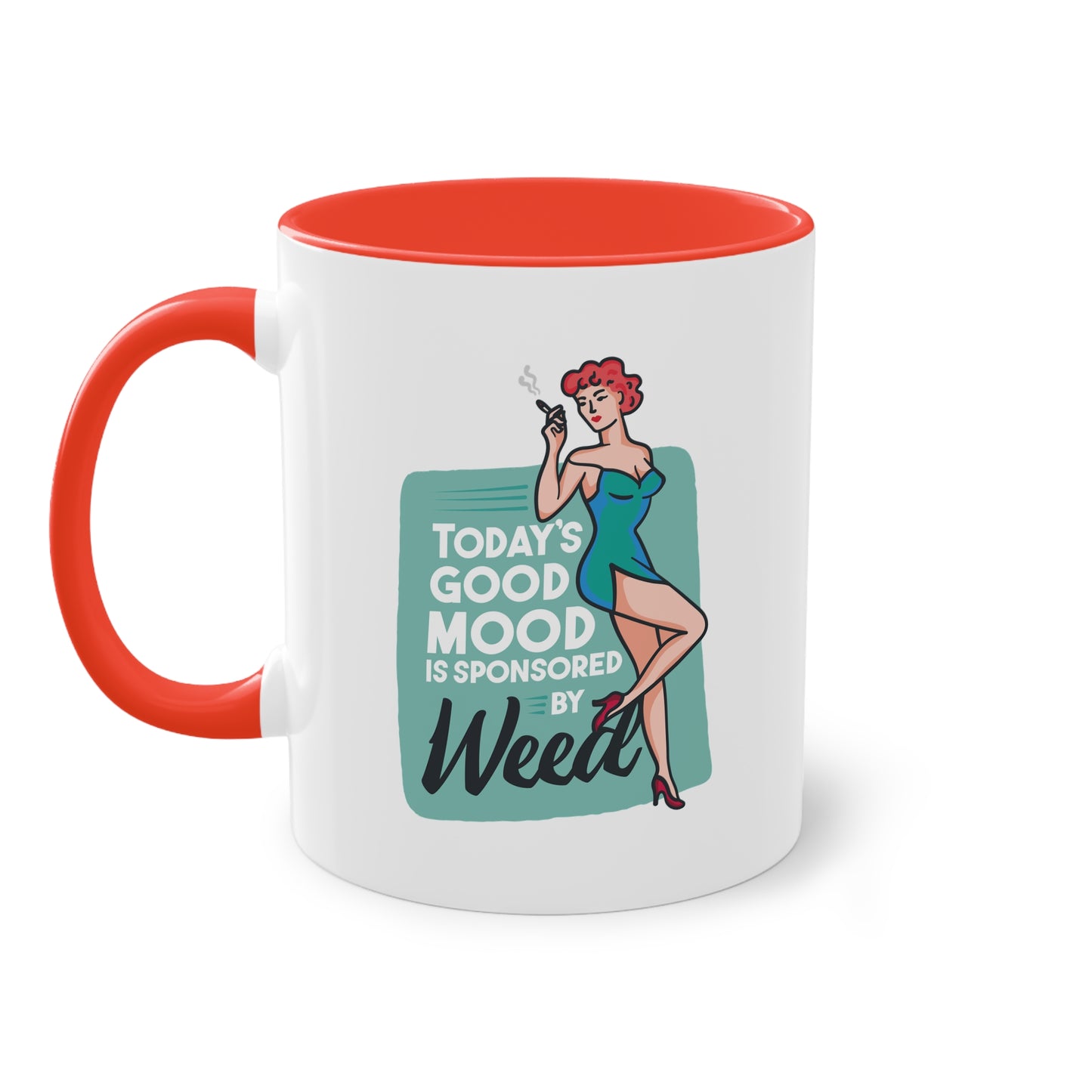 Retro-Tasse mit Spruch "Today's Good Mood Is Sponsored by Weed"