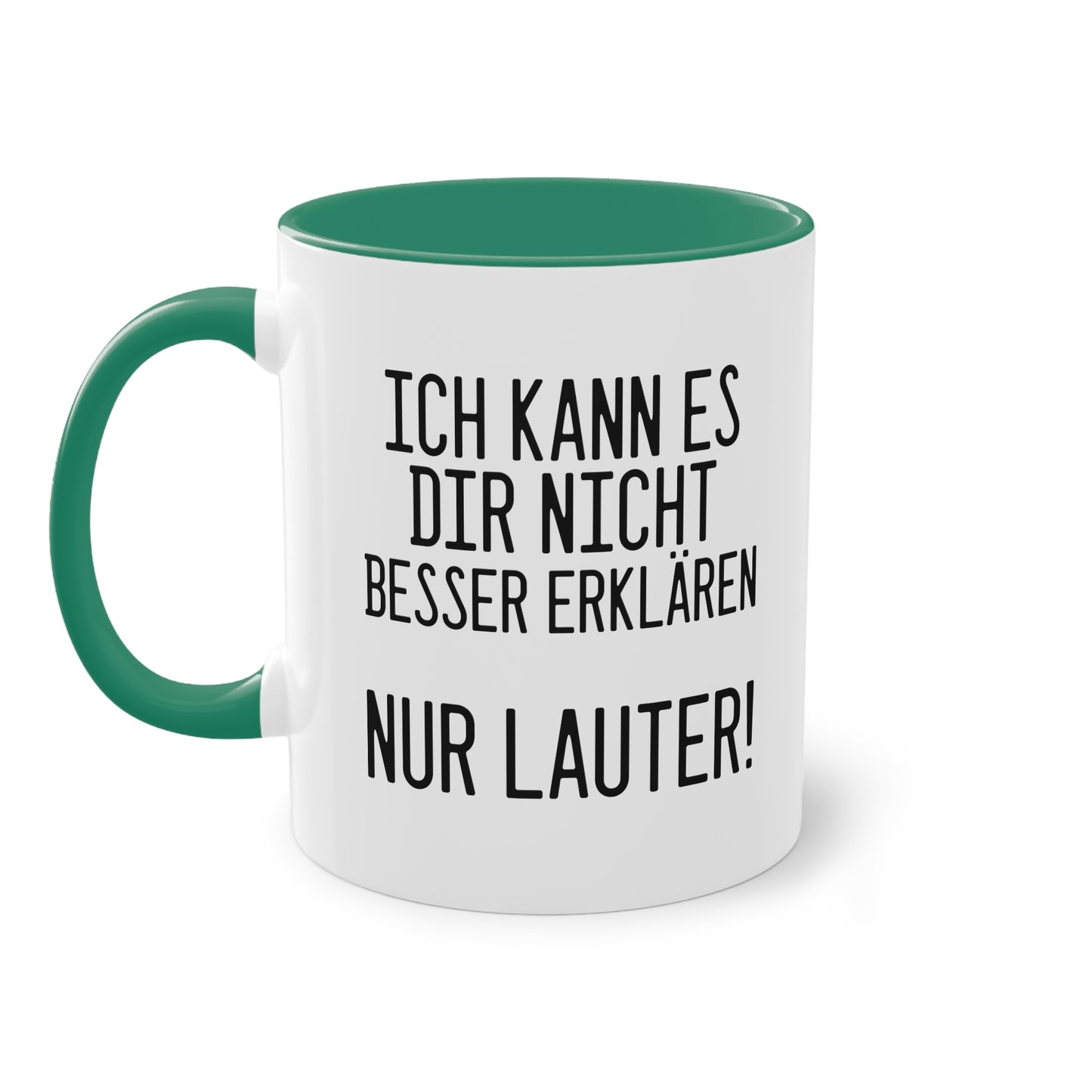 Ich kann es dir nicht besser erklären nur lauter! Tasse