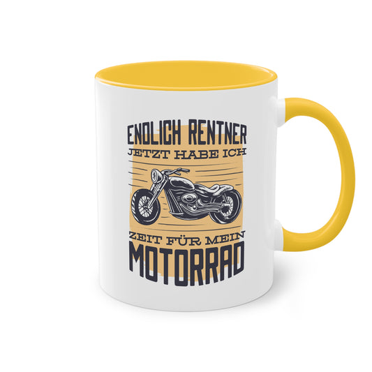 "Endlich Rentner - Jetzt habe ich Zeit für mein Motorrad" Tasse