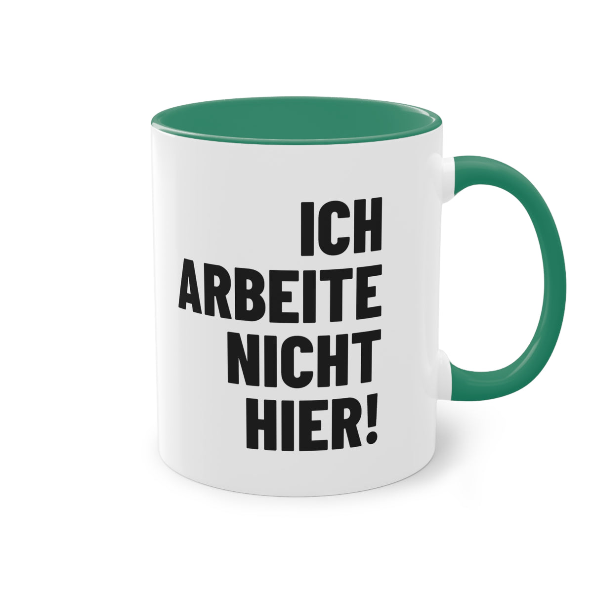 Spruchtasse "Ich arbeite nicht hier!", Ansicht 13