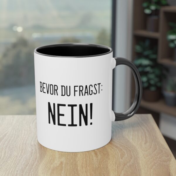 Bevor du fragst - NEIN!