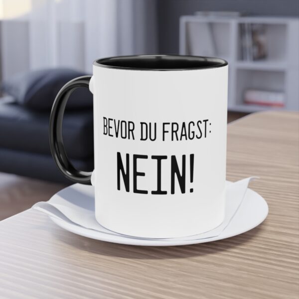 Bevor du fragst - NEIN!