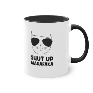 Lässige Katze: Shut up madafaka