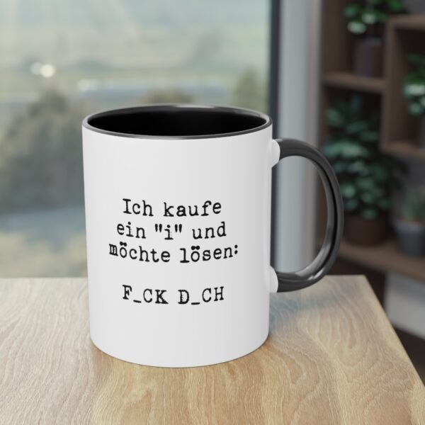 Ich kaufe ein 'I' und möchte lösen: F_CK D_CH Tasse