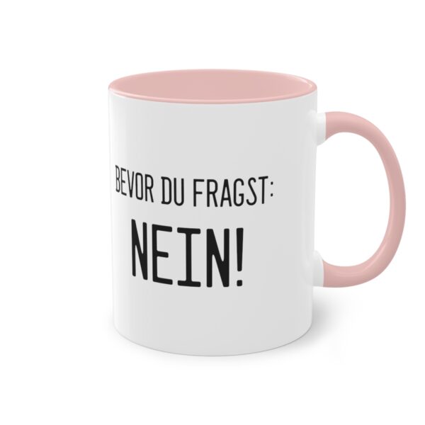 Bevor du fragst - NEIN!