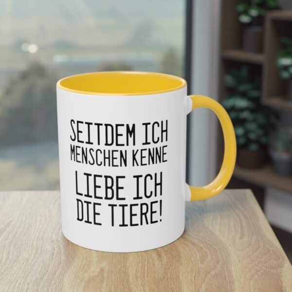 Tierliebe Über Alles: Seitdem ich Menschen kenne - liebe ich die Tiere Tasse