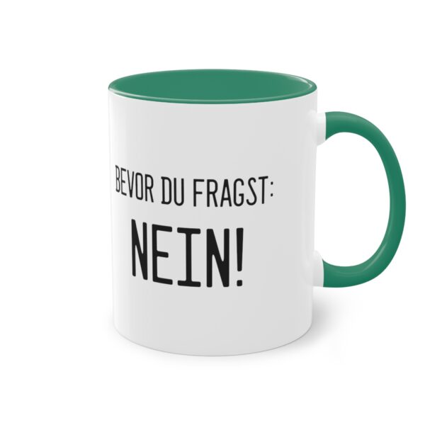 Bevor du fragst - NEIN!