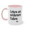 Leben am seidenen Faden - Vogelspinnen Tasse mit lustigen Spruch