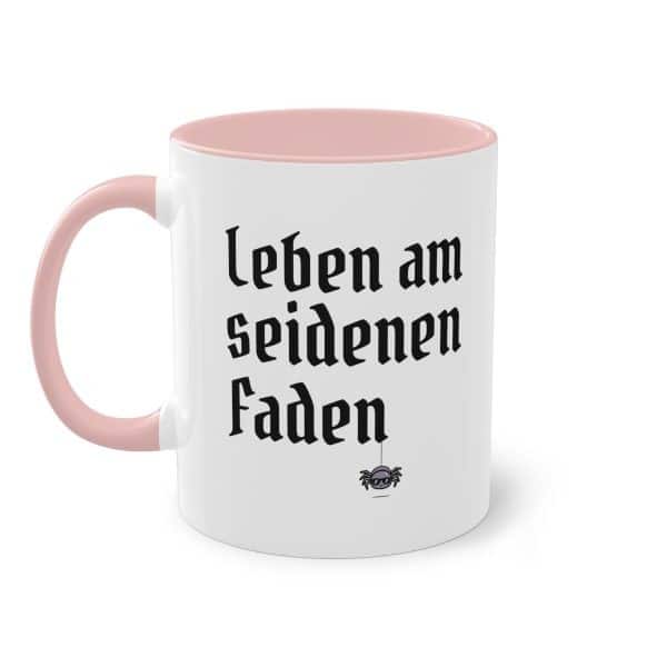 Leben am seidenen Faden - Vogelspinnen Tasse mit lustigen Spruch