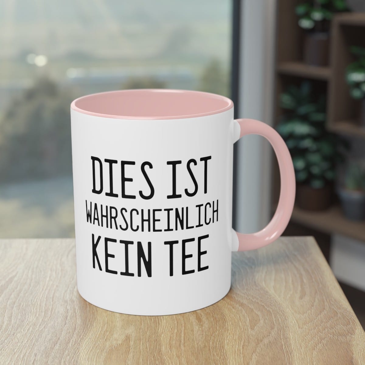 Die "Wahrscheinlich kein Tee" Tasse