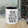 Mehr Kaffee, weniger Montag - Die motivierende Kaffeetasse