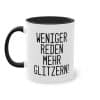 Weniger reden, mehr glitzern! - Die inspirierende Glitzertasse