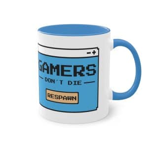 Gamers Don't Die Tasse - Lustige Gamer Keramik Tasse mit Respawn Design