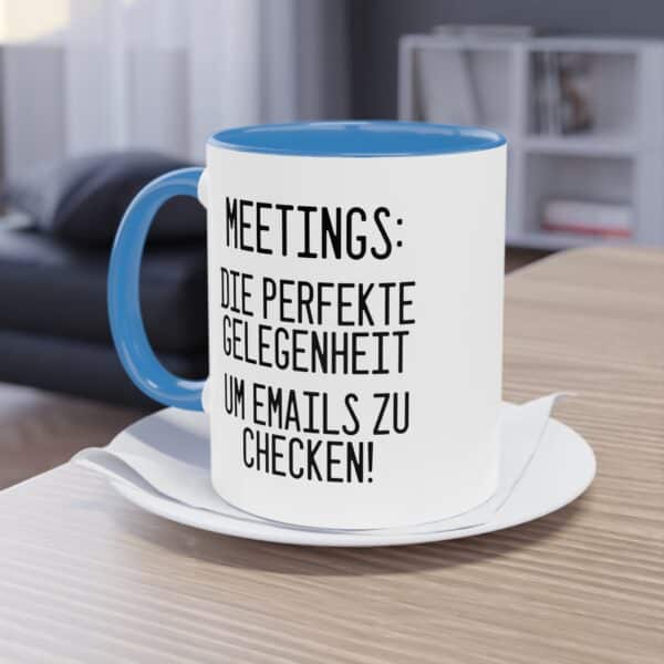 "Meetings: Die perfekte Gelegenheit um EMails zu checken!" Keramik Tasse