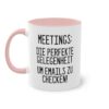 "Meetings: Die perfekte Gelegenheit um EMails zu checken!" Keramik Tasse