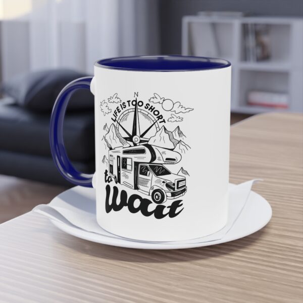 Geschenk für Camper: Die Abenteuer Camping Tasse - "Life is too short to wait"