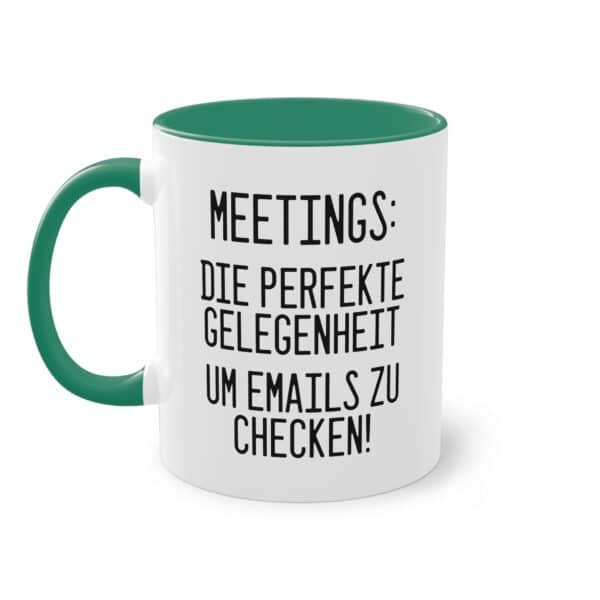 "Meetings: Die perfekte Gelegenheit um EMails zu checken!" Keramik Tasse