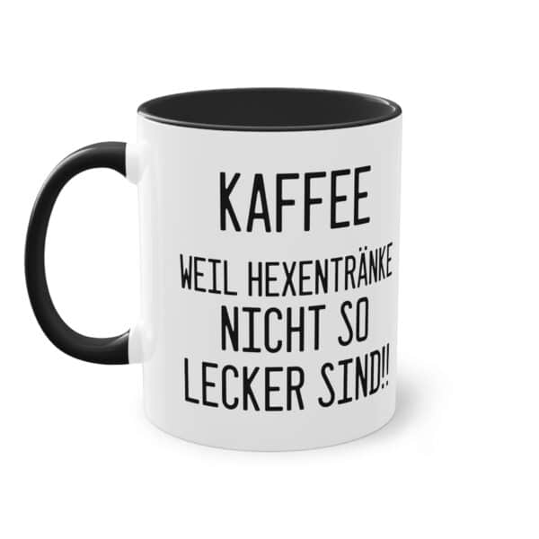 Kaffee, weil Hexentränke nicht so lecker sind - Halloween Spruch Tasse