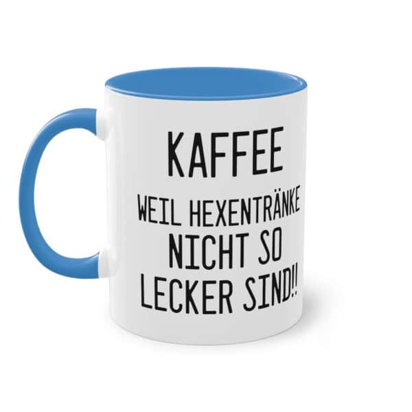 Kaffee, weil Hexentränke nicht so lecker sind - Halloween Spruch Tasse