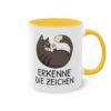 "Erkenne die Zeichen" Katzen Tasse - Witzig sarkastischer Spruch