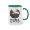 "Erkenne die Zeichen" Katzen Tasse - Witzig sarkastischer Spruch