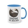 "Erkenne die Zeichen" Katzen Tasse - Witzig sarkastischer Spruch